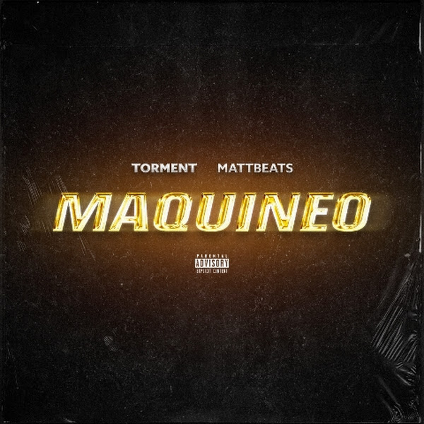 Portada de Maquineo · TORMENT · MattBeats